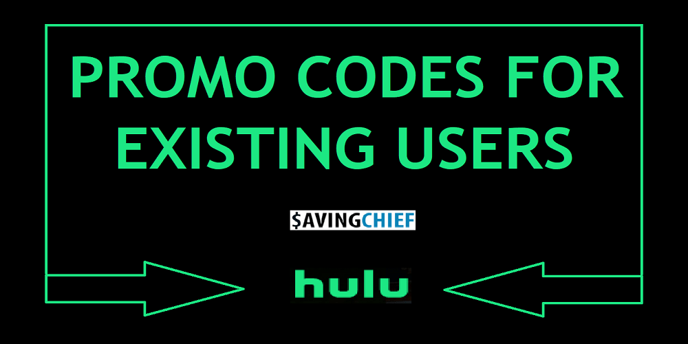 Hulu promo codes for existing users